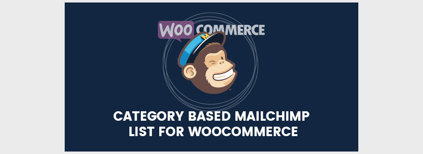 Список на основе категорий Mailchimp для WooCommerce