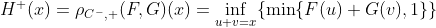 http://latex.codecogs.com/gif.latex?H^+(x)=\rho_{C^-%20,+}(F,G)(x)=\inf_{u+v=x} \ {% 20 \ мин \ {Р (и) + G (V), 1 \}% 20 \}